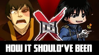 How Zuko VS Roy DBX Shouldve Been [upl. by Twyla424]