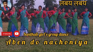 ABEN DO NACHONIYA  SANTHALI GROUP DANCE  mbvlog9713 [upl. by Isiahi341]