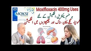 Moksi 400 MG Used for Moxifloxacin 400 MG moksi Tablets uses in urdu Moxifloxacin moksi [upl. by Alwyn]