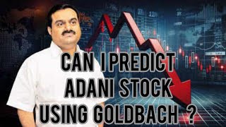 GOLDBACH Story of Price on ADANI stock [upl. by Rafaela251]