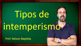 Tipos de intemperismo [upl. by Atival]