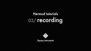 Hermod Tutorials — 03recording [upl. by Arodnap681]