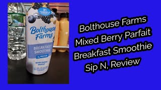 Bolthouse Farms Mixed Berry Parfait Breakfast Smoothie Sip N Review [upl. by Hpotsirhc]