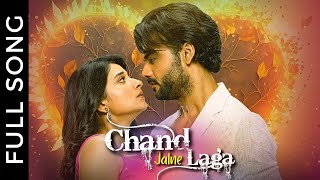 Chand Jalne Laga Song Duet Version  Dev amp Tara [upl. by Veneaux793]