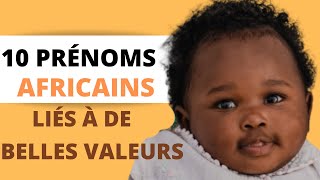 Prénom africain pour bébé associé à de belles valeurs [upl. by Junji]