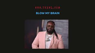 Free TPain Type Beat quotBlow My Brainquot  RampB Trap Beat 2021 [upl. by Germaun331]