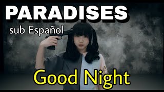 PARADISES Good Night sub esp 【wack】 [upl. by Ardaed]