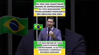 Deputado Disse eu vejo uma Quantidade de Empreendedores No Brasil prafrentebrasilwe [upl. by Rockefeller929]