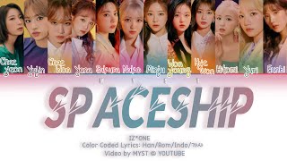 IZONE 아이즈원  Spaceship Lirik Terjemahan Indonesia [upl. by Magdala202]