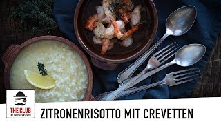 Zitronenrisotto mit Crevetten  theclubch  Rezept 151 [upl. by Thaddeus]