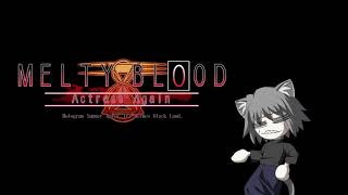 GCV2007Another Episode — MELTY BLOOD Actress Again OST [upl. by Eerihs]