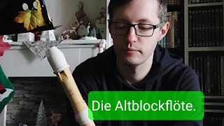 Die Altblockflöte kurz erklärt mit Klangbeispiel [upl. by Ynes412]