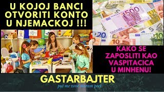 U KOJOJ BANCI OTVORITI KONTO U NJEMACKOJ   KAKO SE ZAPOSLITI KAO VASPITACICA U MINHENU [upl. by Claudie578]