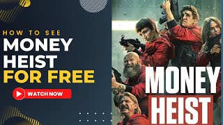 How To See Money Heist For Free With Proof [upl. by Earissed]