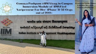 Gomaya Pushpam IIM Vizag in Campus Immersion Module of IIMVFied Naripreneur For HerPhase352200 [upl. by Violetta]