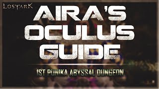 LOST ARK  Airas Oculus Guide  Punika Abyssal Dungeon [upl. by Seidler]