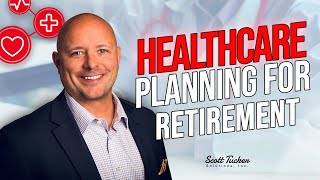 Healthcare Planning for Retirement [upl. by Tannie]