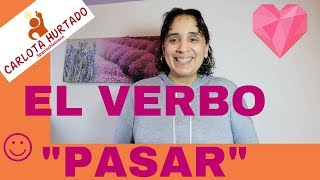 Spanisch lernen  El verbo quotPASARquot A2B1 [upl. by Ferris]