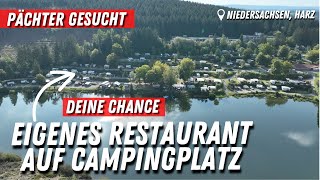 Campingplatz im Harz sucht Pächter für Restaurant 🍽️ Super Lage amp vielen Möglichkeiten ➡️ Kreuzeck [upl. by Kennet]