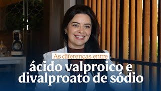 as diferenças entre DIVALPROATO DE SÓDIO e ÁCIDO VALPROICO [upl. by Biddy]