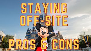 Staying Off Site at Disney Pros and Cons [upl. by Luciana]