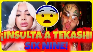 😱YAILIN LA MAS VIRAL INSULTA A TEKASHI SIX NINE [upl. by Taryn]