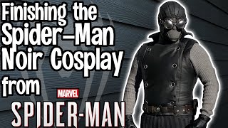 Finishing my SpiderMan Noir Cosplay [upl. by Starr]