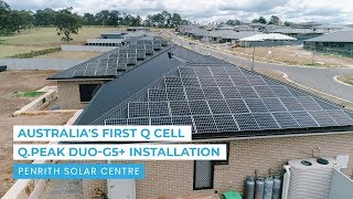 Australias FIRST Q CELL QPEAK DUOG5 Installation  Penrith Solar Centre [upl. by Grimona32]