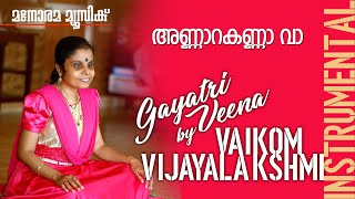 Annara Kanna Vaa film song on Gayatrhi veena by Vaikom Vijayalakshmi [upl. by Minnaminnie]