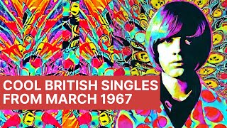 Psychedelic Times  Cool British Singles from March 1967 [upl. by Isabelle]