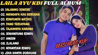 Salahmu Sendiri  Simpatik Music Full Album  Laila Ayu Kdi Terbaik Dan Terpopuler 2024 [upl. by Gehlbach642]