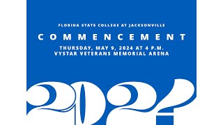 FSCJ 2024 Commencement Ceremony  Florida State College at Jacksonville [upl. by Laverne]