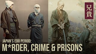 MRDER CRIME amp PRISONS in Edo Period Japan [upl. by Burleigh]