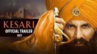 Kesari  Official Trailer  Akshay Kumar and Parineeti Chopra starrer stokes patriotic fervour [upl. by Oliviero]