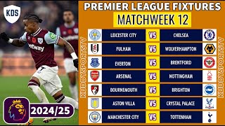 EPL FIXTURES TODAY  MATCHWEEK 12  PREMIER LEAGUE FIXTURES 202425  EPL FIXTURES 202425 [upl. by Lahcsap]