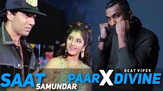 Saat Samundar Paar X Divine  Saat Samundar Paar Remix  Prod Viper [upl. by Huoh]