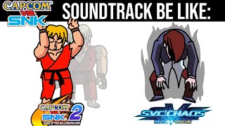 CAPCOM VS SNK 2 OST BE LIKE [upl. by Ahcurb]