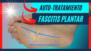 🦶 5 PASOS Auto Tratamiento Fascitis Plantar 🦶 TODO lo que necesitas para AUTO CURARTE de la Fascitis [upl. by Aigneis]