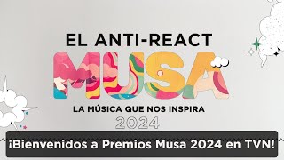 REACT EN VIVO  Ceremonia Premios Musa 2024 en TVN [upl. by Remmos418]