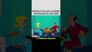 Produtos da Shopee imaginados em 1949 Parte 2  Achadinhos  Achados [upl. by Ritter]