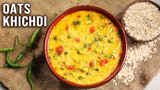 Healthy amp Simple Oats Khichdi Recipes For Diet Meals Busy Mornings College Students Work Lunch [upl. by Tatiania868]