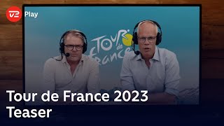 Tour de France 2023  Teaser  TV 2 Play [upl. by Hacker]