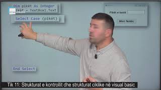 TIK 11  Strukturat e kontrollit dhe strukturat ciklike në visual basic [upl. by Enajyram]