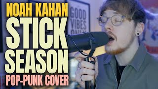 if Noah Kahan’s ‘Stick Season’ was POP PUNK [upl. by Heti]