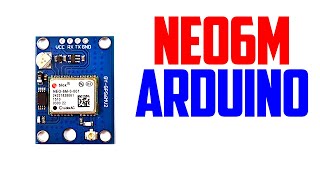 How to use NEO 6M GPS Module with Arduino  Ublox NEO6M GPS Module [upl. by Pylle]