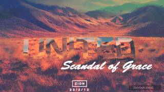 Hillsong United  ZION  Scandal of Grace [upl. by Anwahsar]