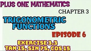 TRIGONOMETRIC FUNCTIONS EPISODE 6 ADDITION FORMULAS AND PROBLEMS [upl. by Naffets673]