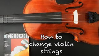 How to restring a violin StepByStep Dominant Thomastik Infeld strings [upl. by Naloc]