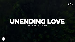 Unending Love  Hillsong Worship [upl. by Abocaj]