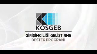 KOSGEB Girişimciliği Geliştirme Destek Programı [upl. by Godred]